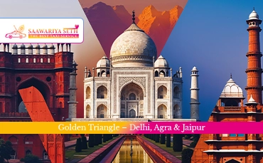 Golden Triangle Tour - Delhi, Agra & Jaipur