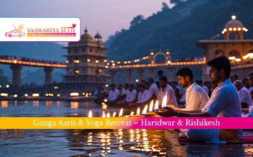 Haridwar & Rishikesh Tour - Spiritual & Yoga Retreat
